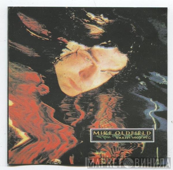 Mike Oldfield  - Earth Moving