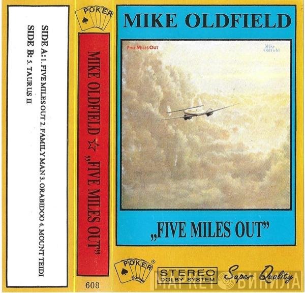 Mike Oldfield  - Five Miles Out