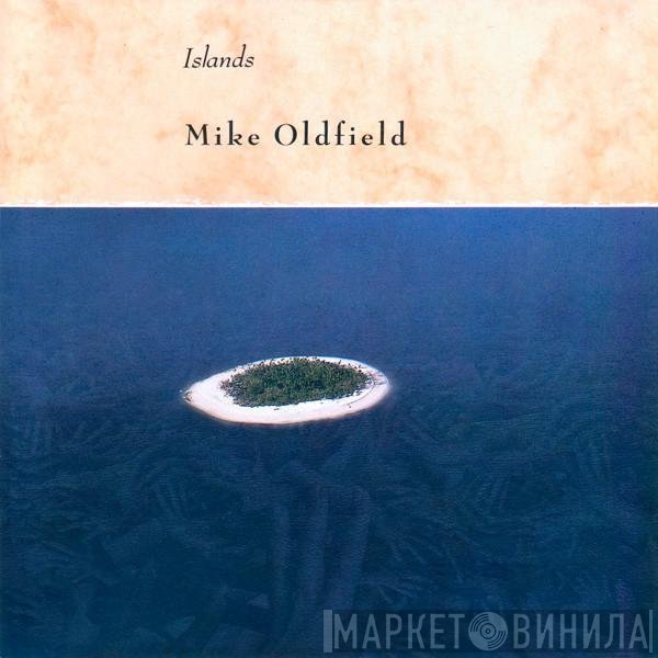 Mike Oldfield  - Islands