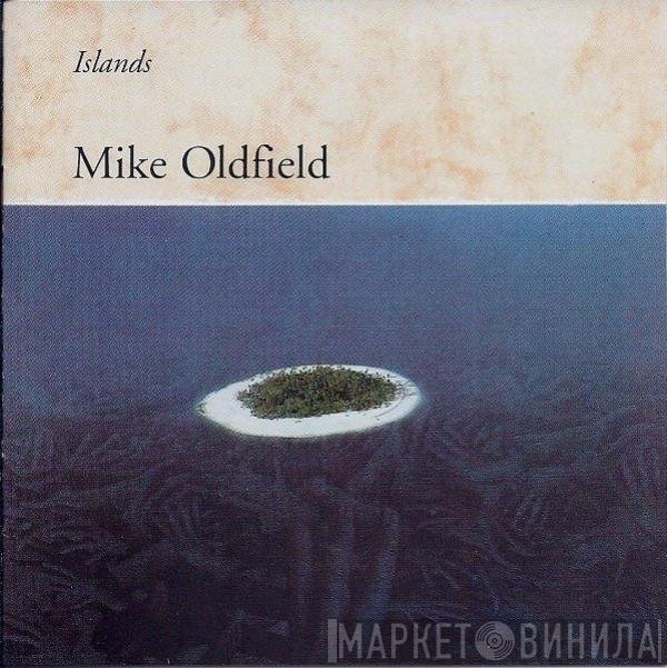 Mike Oldfield  - Islands