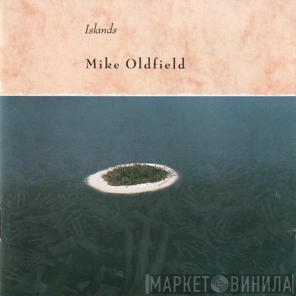 Mike Oldfield  - Islands