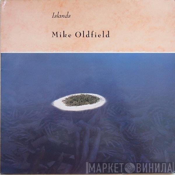 Mike Oldfield  - Islands