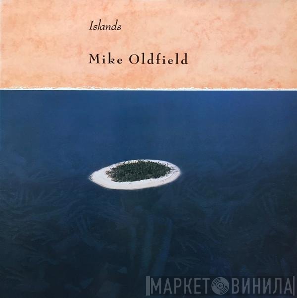 Mike Oldfield  - Islands