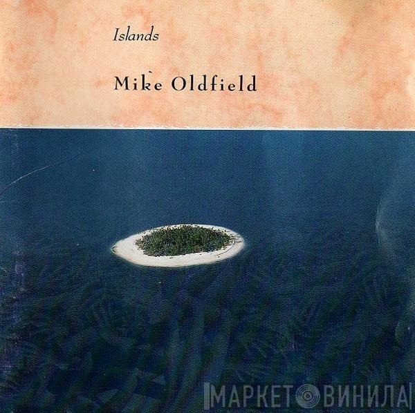 Mike Oldfield  - Islands