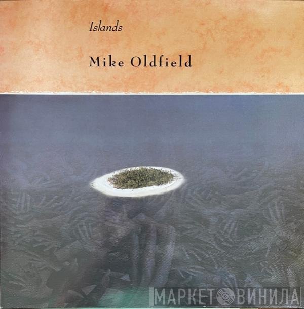 Mike Oldfield  - Islands