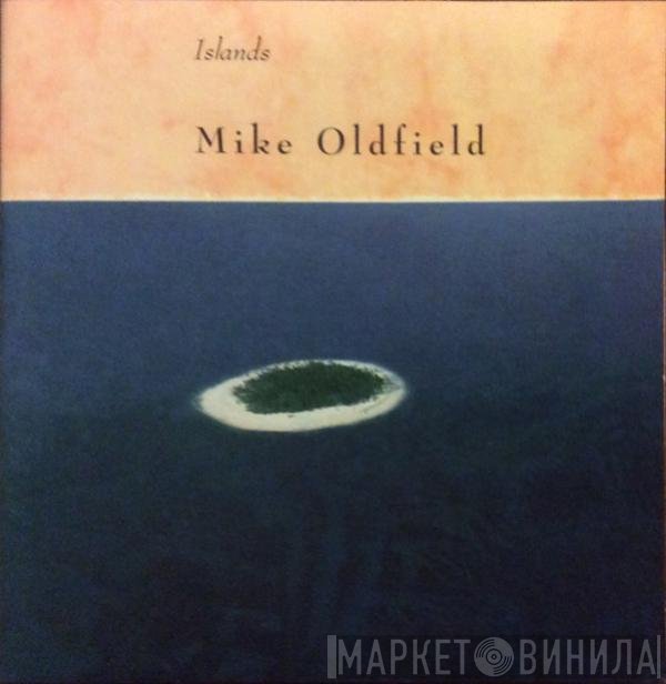Mike Oldfield  - Islands