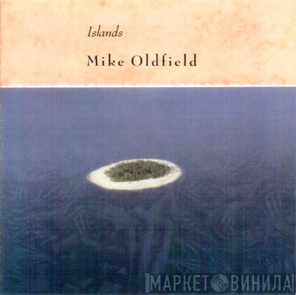 Mike Oldfield  - Islands