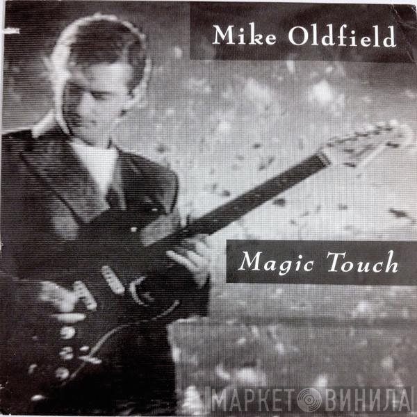 Mike Oldfield  - Magic Touch