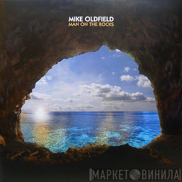 Mike Oldfield  - Man On The Rocks
