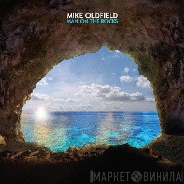 Mike Oldfield  - Man On The Rocks