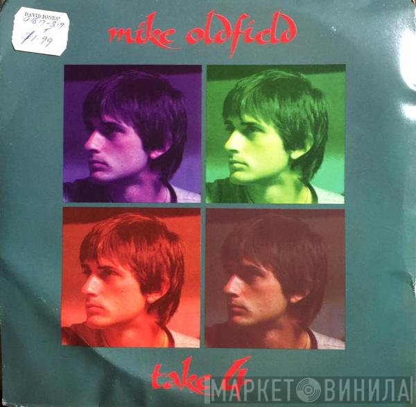 Mike Oldfield  - Take Four