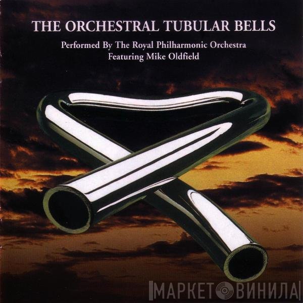 Mike Oldfield, The Royal Philharmonic Orchestra - The Orchestral Tubular Bells