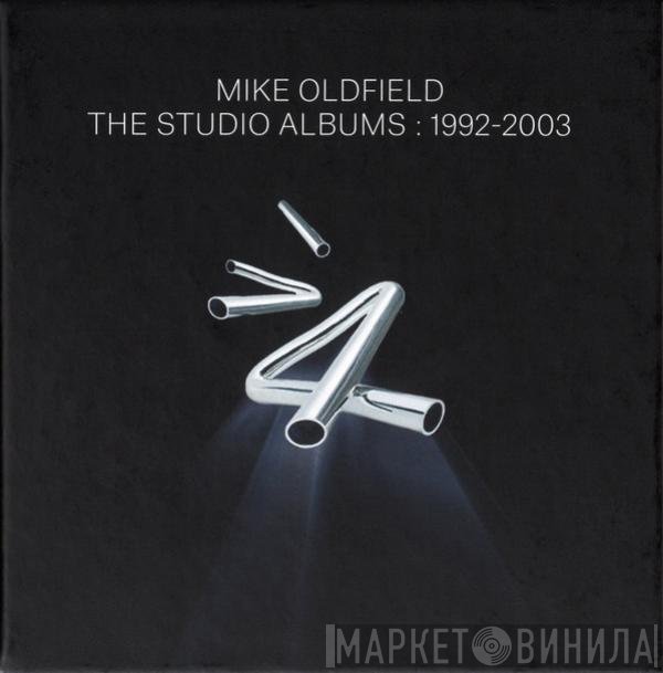 Mike Oldfield - The Studio Albums : 1992-2003