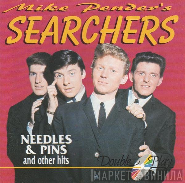Mike Pender's Searchers - Needles &amp; Pins And Other Hits