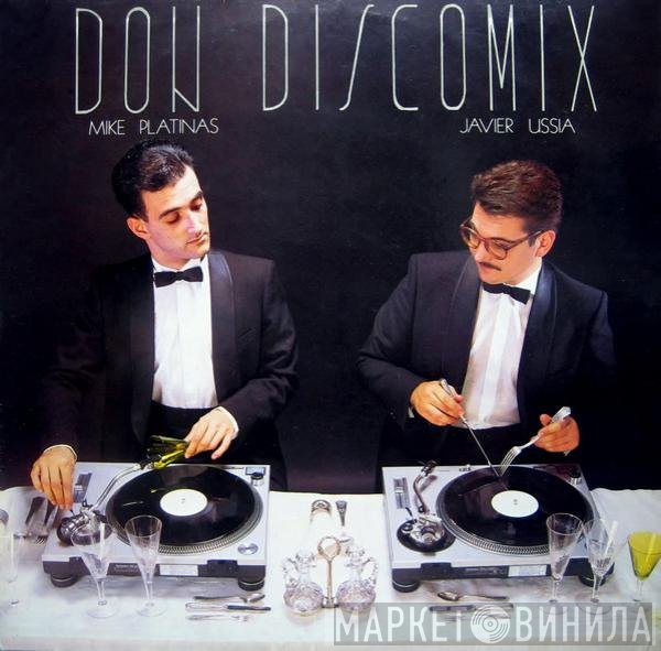 Mike Platinas & Javier Ussia  - Don Discomix