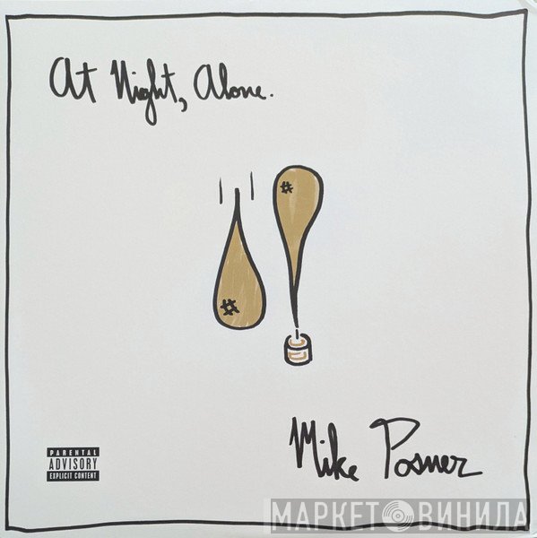 Mike Posner  - At Night, Alone.