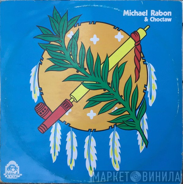 Mike Rabon & Choctaw   - Michael Rabon & Choctaw