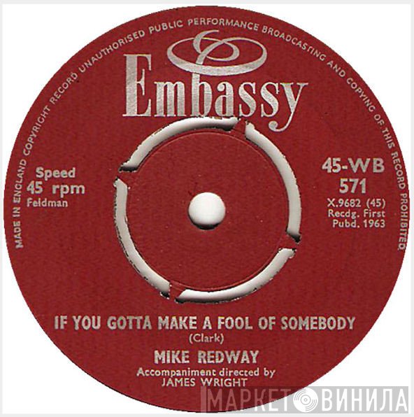 Mike Redway, Kay Barry - If You Gotta Make A Fool Of Somebody / It's My Party