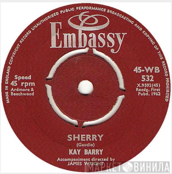 Mike Redway, Ray Pilgrim, Kay Barry - Sherry / No One Can Make My Sunshine Smile