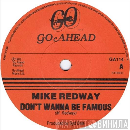 Mike Redway - Don't Wanna Be Famous