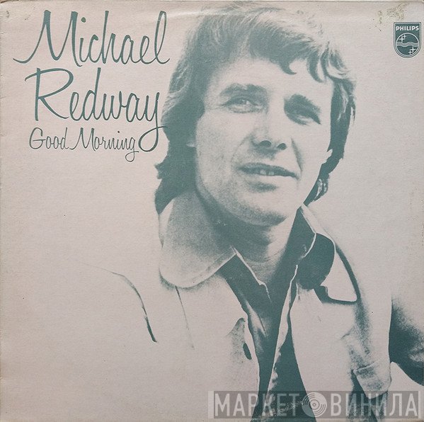 Mike Redway - Good Morning