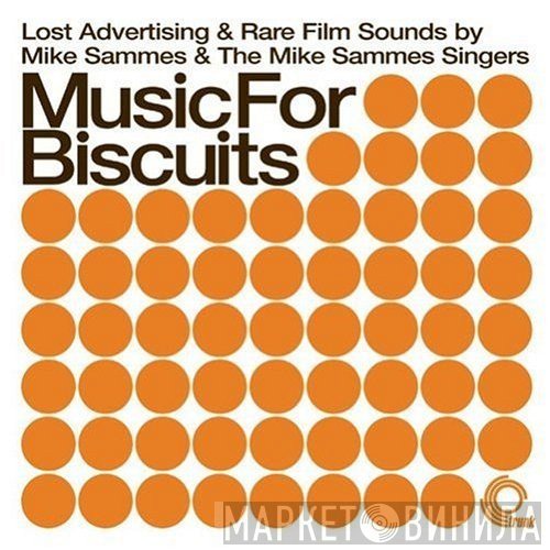 Mike Sammes & Mike Sammes Singers  - Music For Biscuits