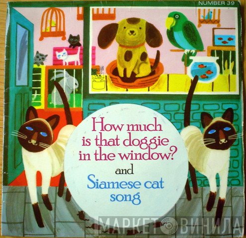 Mike Sammes Singers - (How Much Is) That Doggie In The Window