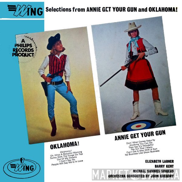 Mike Sammes Singers, Barry Kent, Elizabeth Larner - Selections From Annie Get Your Gun And Oklahoma