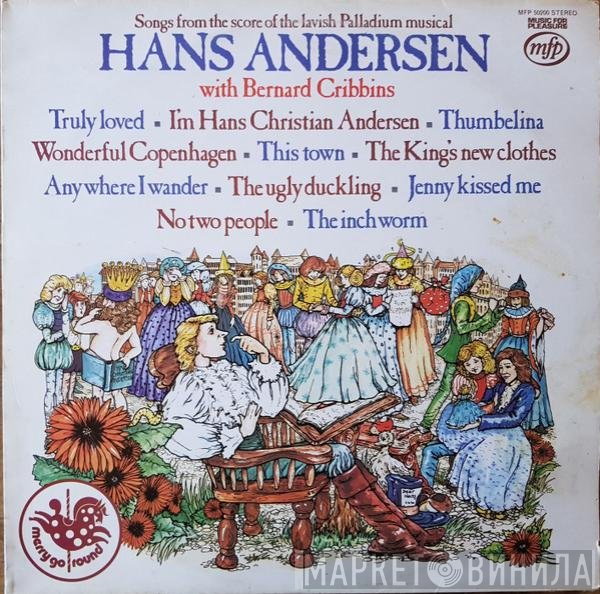 Mike Sammes Singers, Bernard Cribbins, Harry Robinson And His Orchestra - Songs From The Score Of The Lavish Palladium Musical Hans Andersen