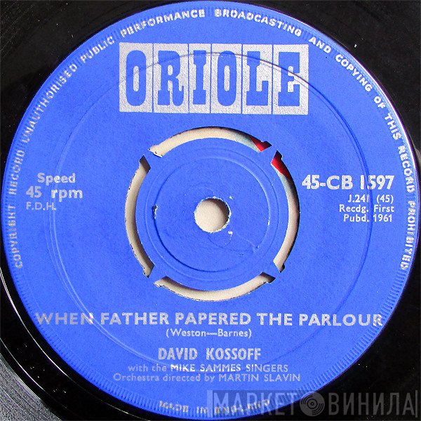 Mike Sammes Singers, David Kossoff - When Father Papered The Parlour