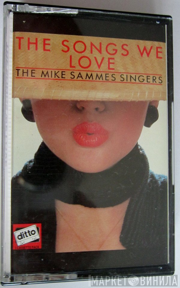 Mike Sammes Singers - The Songs We Love