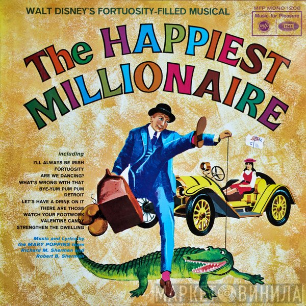 Mike Sammes Singers, Tutti Camarata, Robert B. Sherman, Richard M. Sherman - Walt Disney Presents The Happiest Millionaire