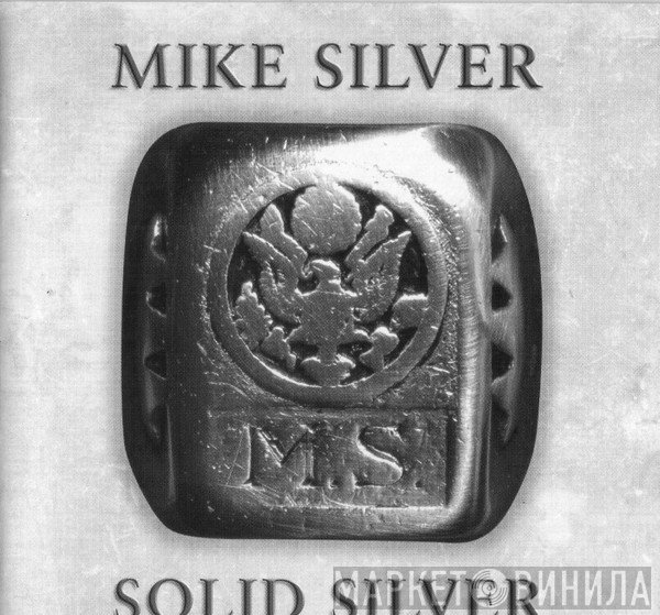 Mike Silver  - Solid Silver