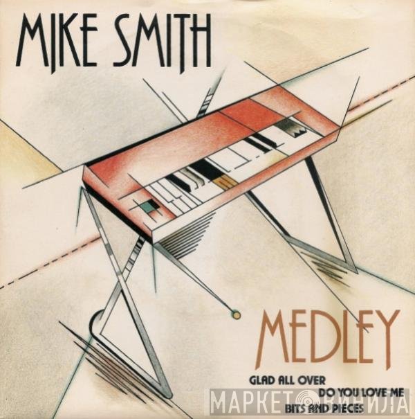 Mike Smith  - Medley