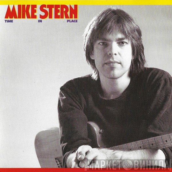 Mike Stern  - Time In Place