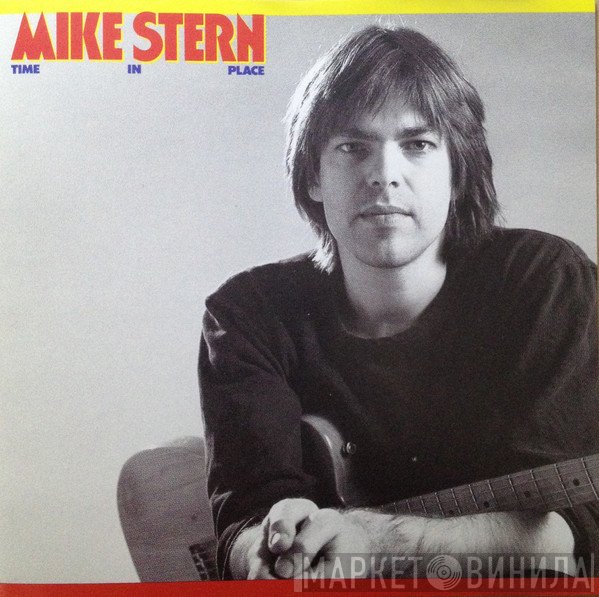 Mike Stern  - Time In Place