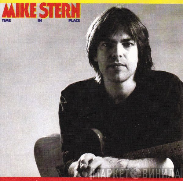 Mike Stern  - Time In Place