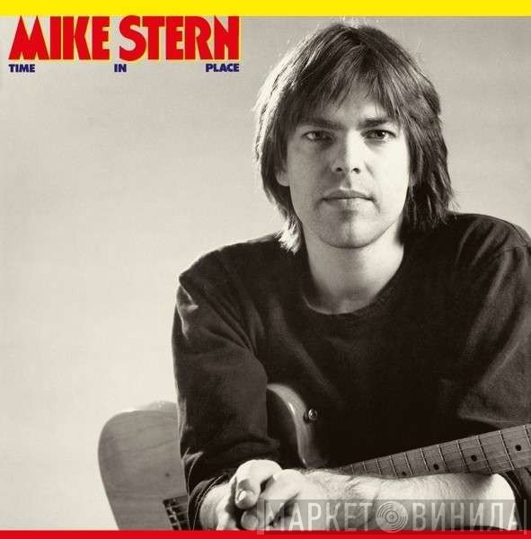 Mike Stern  - Time In Place