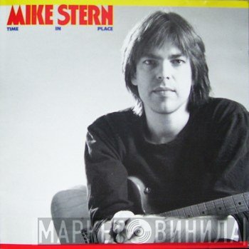 Mike Stern  - Time In Place