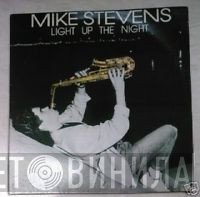 Mike Stevens - Light Up The Night