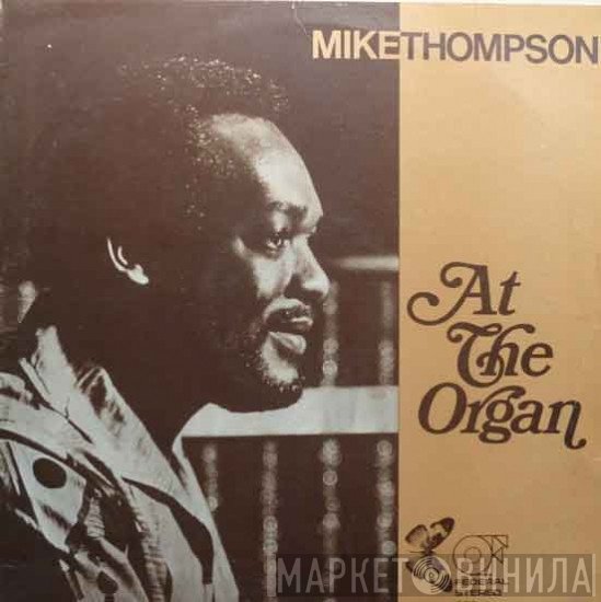 Mike Thompson  - At The Organ