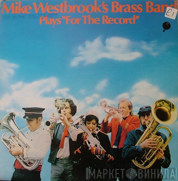 Mike Westbrook Brass Band - Plays "For The Record"