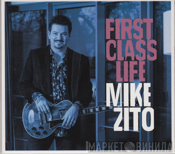 Mike Zito  - First Class Life