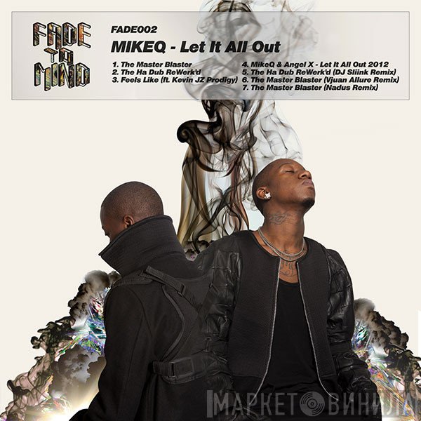 MikeQ  - Let It All Out