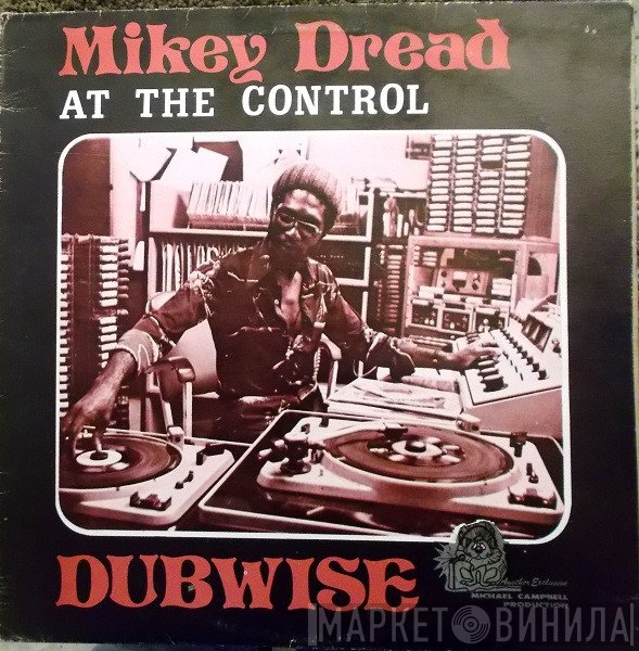 Mikey Dread  - Dread At The Control Dubwise