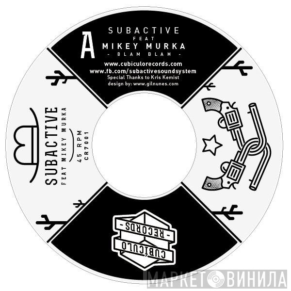 Mikey Murka, Subactive Sound System - Blam Blam
