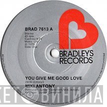 Miki Antony - You Give Me Good Love