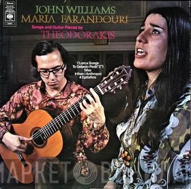 Mikis Theodorakis, Maria Farandouri, John Williams  - Songs And Guitar Pieces By Theodorakis