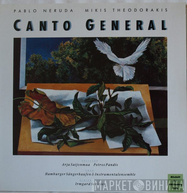 Mikis Theodorakis, Pablo Neruda, Arja Saijonmaa, Πέτρος Πανδής, Irmgard Schleier  - Canto General