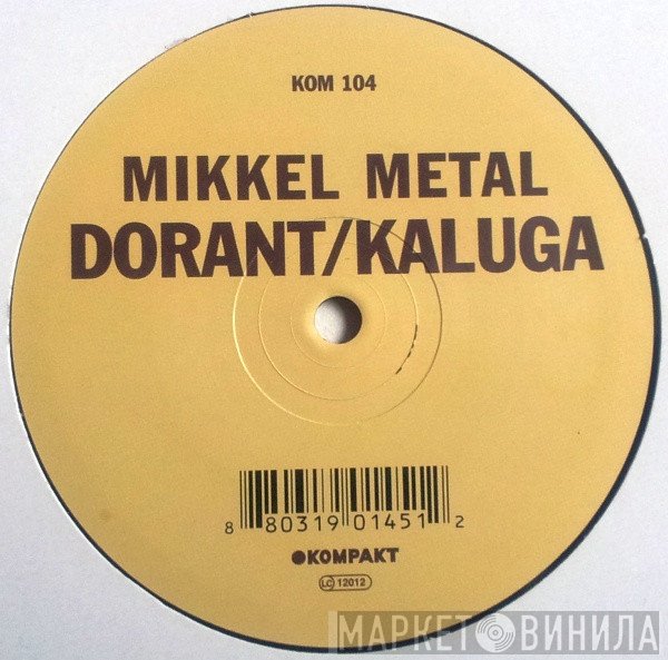 Mikkel Metal - Dorant / Kaluga